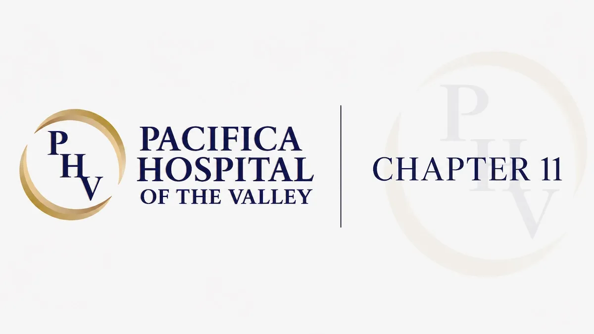 Case Summary: Pacifica Hospital of the Valley Chapter 11 Post image