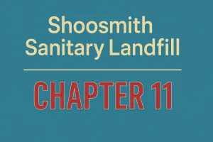 Case Summary: Shoosmith Sanitary Landfill Chapter 11 Post feature image
