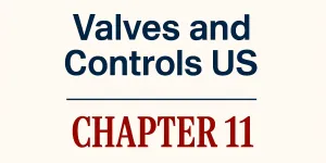 Case Summary: Valves and Controls US (Weir Group) Chapter 11 Post feature image